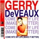 Gerry DeVeaux - Come Into My Life (Make It Better)